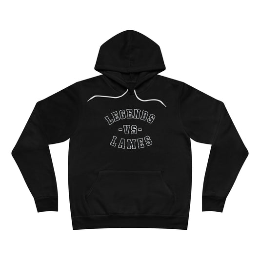 Legends vs Lames Hoodie